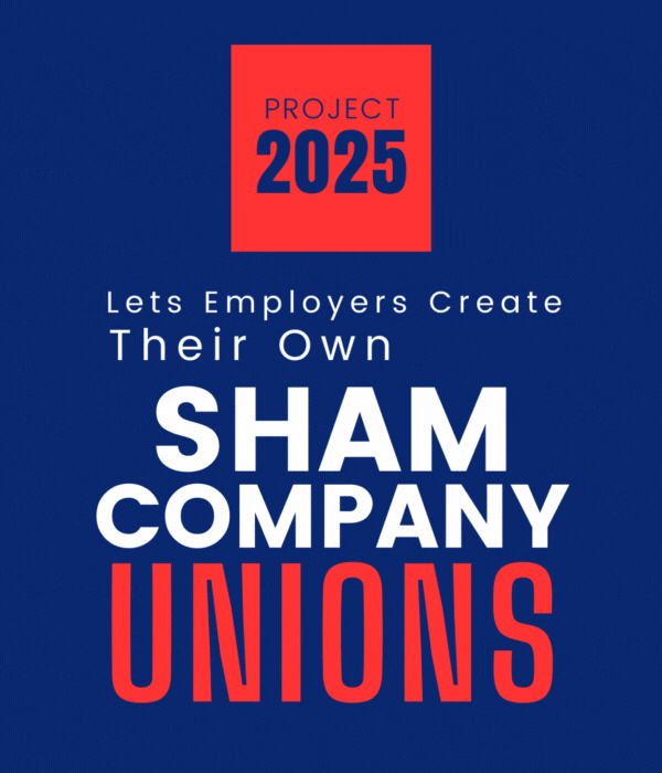 Lets Employers Create Their Own Sham Company Unions